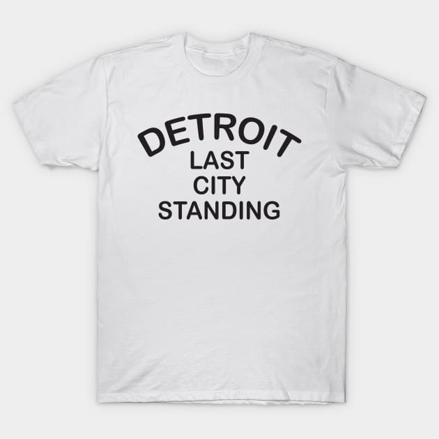 Detroit Last City Standing basic T-Shirt by Evan Derian